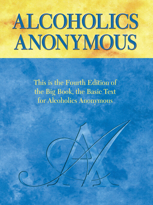 Title details for Alcoholics Anonymous by Alcoholics Anonymous World Services, Inc. - Available